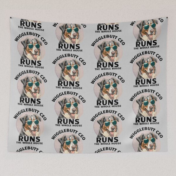 Item preview, Wigglebutt CEO, runs the whole house. Australian shepherd designed and sold by MySciPic.