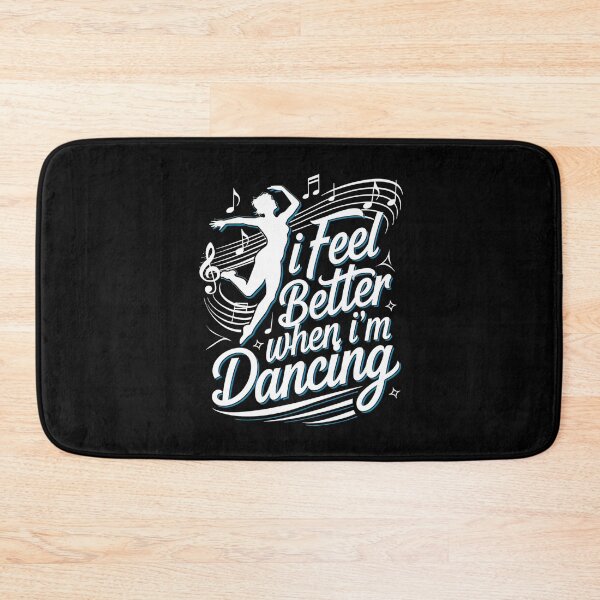 Item preview, I Feel Better When I Dance Design designed and sold by TeeGrit.