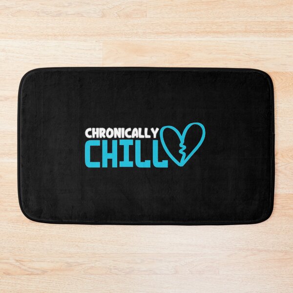 Item preview, Chronically Chill - Funny Positive Saying designed and sold by GRABAPSHOP.