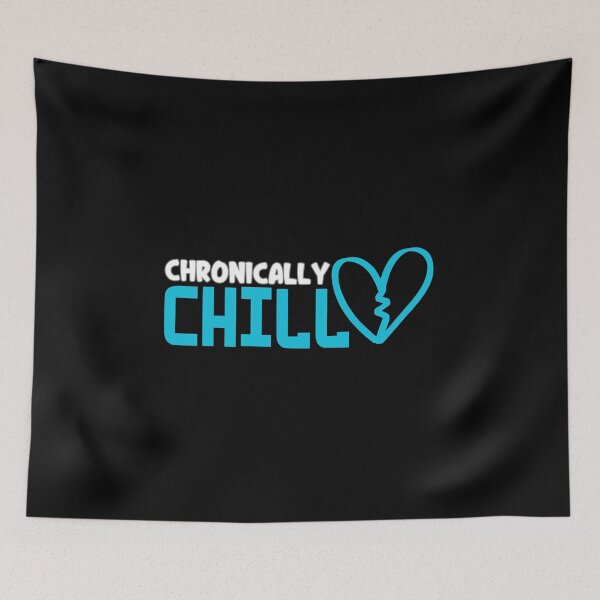 Item preview, Chronically Chill - Funny Positive Saying designed and sold by GRABAPSHOP.