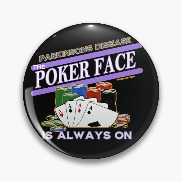 Item preview, Parkinsons Disease The Poker Face Is Always On designed and sold by Steve Parknsons.
