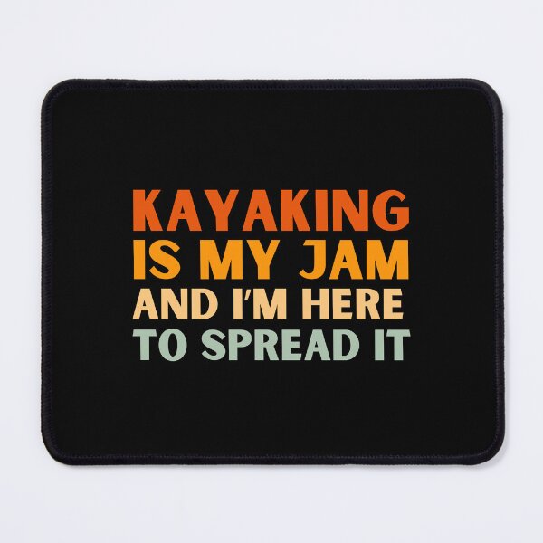 Item preview, Kayaking Is My Jam Funny Kayak designed and sold by StrideSuccess.
