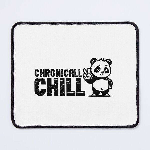 Item preview, Chronically Chill - Funny Positive Saying designed and sold by GRABAPSHOP.