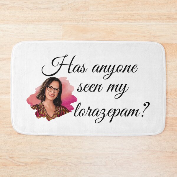 Item preview, Has anyone seen my lorazepam? - Victoria White Lotus designed and sold by livetogether.