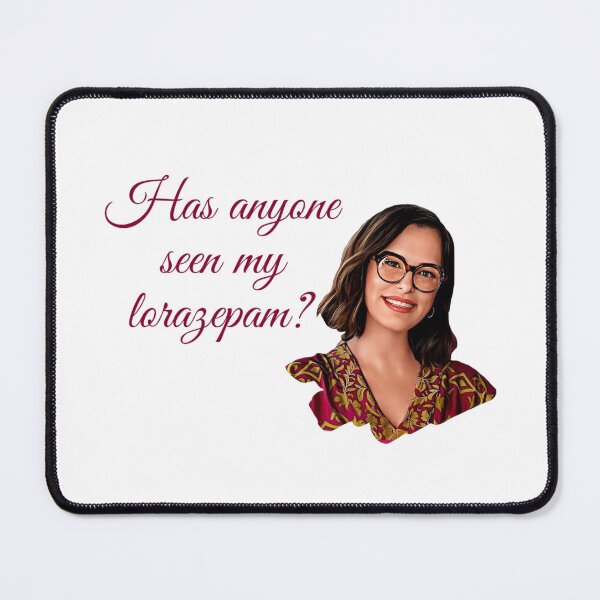 Item preview, Has anyone seen my lorazepam? - Victoria White Lotus designed and sold by livetogether.
