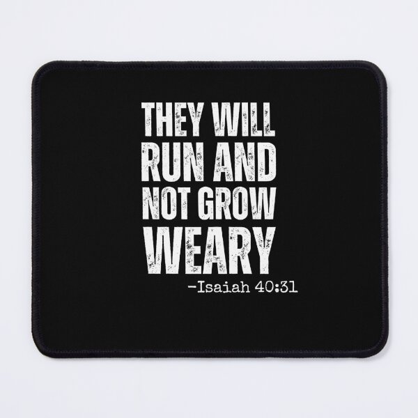 Item preview, They will Run and not Grow Weary running Isaiah 40:31 faith designed and sold by snowry.