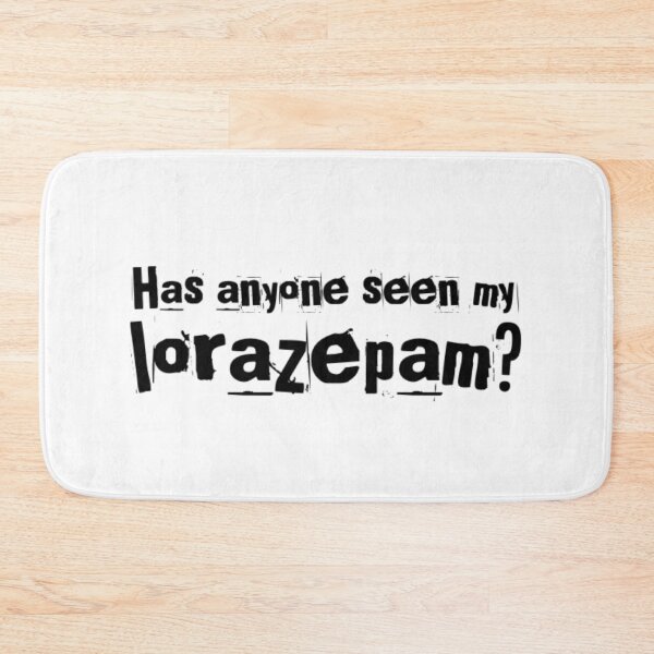 Item preview, Has anyone seen my lorazepam? - Victoria White Lotus designed and sold by livetogether.
