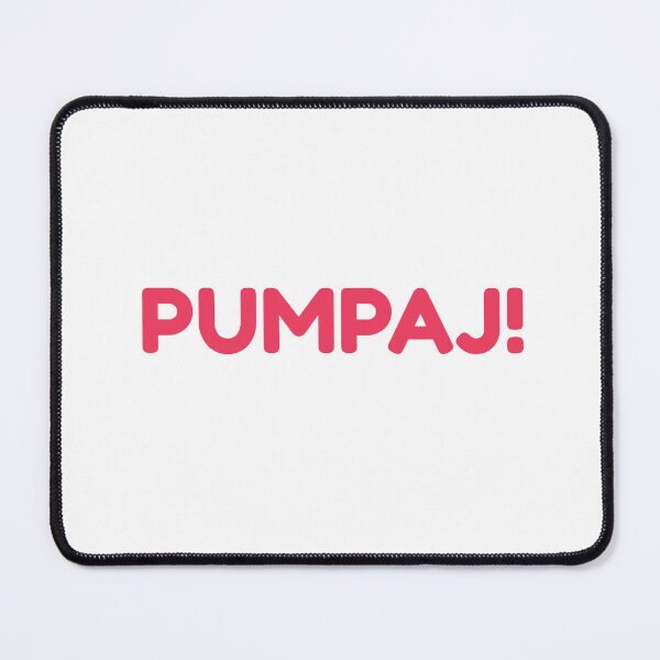 Item preview, Pumpaj designed and sold by bojanaprinting.