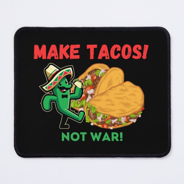 Item preview, MAKE TACOS - NOT WAR designed and sold by ActOutTees.