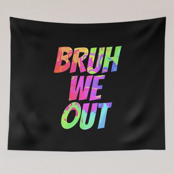 Item preview, Bruh We Out, Bruh Moment We Out Teachers designed and sold by Sartoris Art.