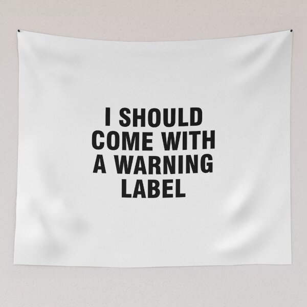 Item preview, I should come with a warning label designed and sold by allthetees.