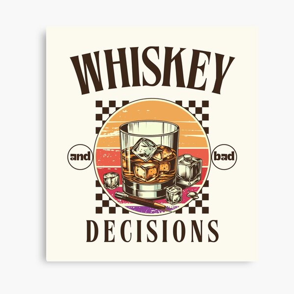 Item preview, Whiskey and bad decisions designed and sold by Peerless-Prime.
