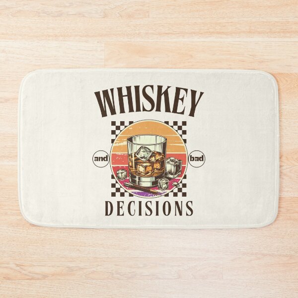 Item preview, Whiskey and bad decisions designed and sold by Peerless-Prime.