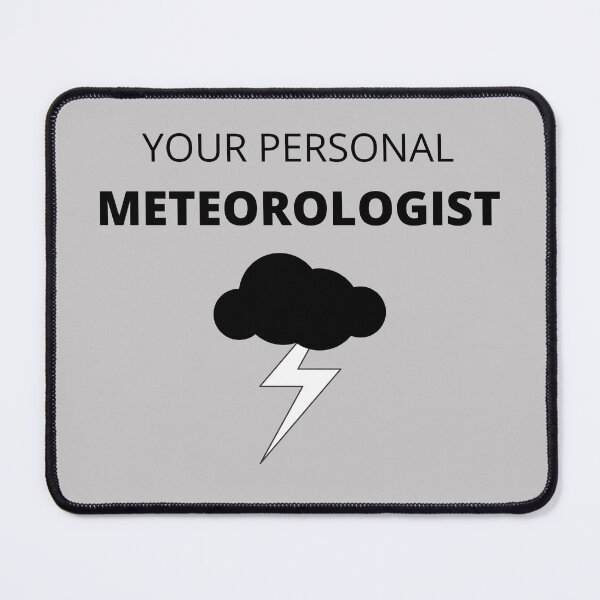 Item preview, Your Personal Meteorologist Weather man / weather woman designed and sold by Pankas.
