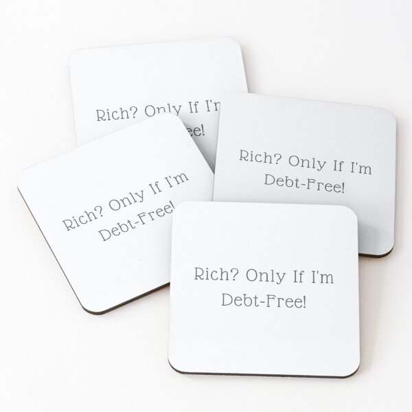 Item preview, Rich? Only If I'm Debt-Free! designed and sold by theartist121.