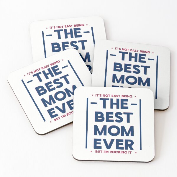 Item preview, It's Not Easy Being The Best Mom Ever But I'm Rocking It - Rocking Motherhood With Sass designed and sold by TheSassyNoble.