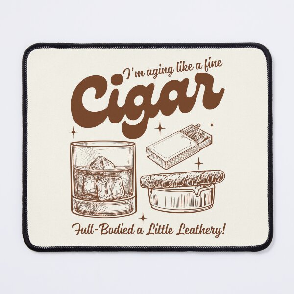 Item preview, Aging like a cigare designed and sold by Peerless-Prime.