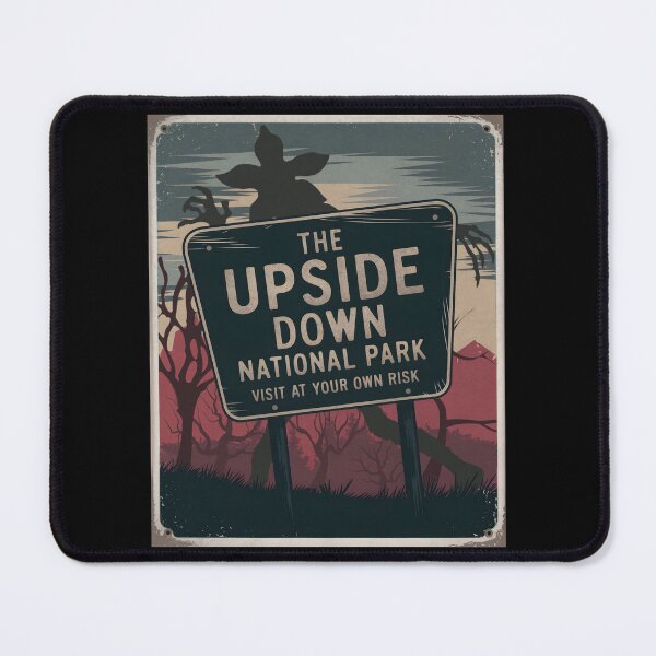 Item preview, Stranger Things: Visit The Upside Down – Creepy National Park Sign Horror Aesthetic designed and sold by CuddlyPorcupine.