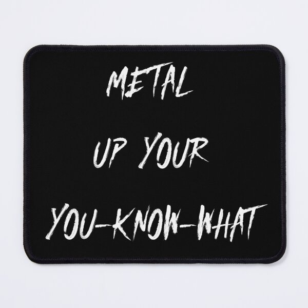 Item preview, Metal Up Your You-Know-What designed and sold by typogracat.