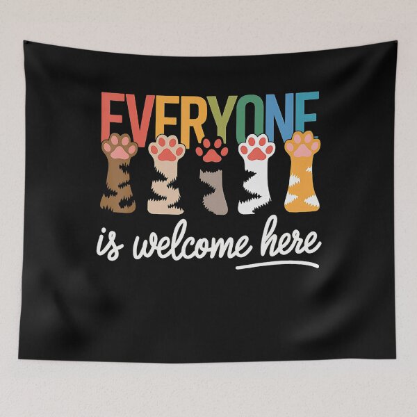 Item preview, Everyone Is Welcome Here Cat Paw Teacher Equality designed and sold by FantasyFablesC.