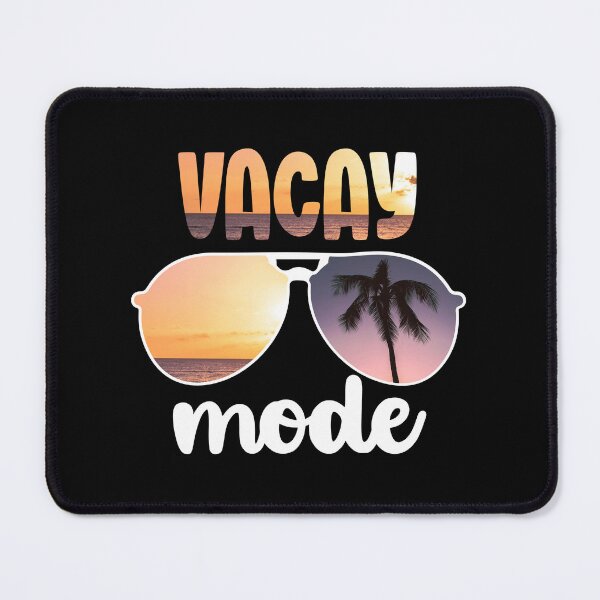 Item preview, Vacay Mode Vacation Vacay Mode Camping Travel Adventure Road Trip Adventure Lover designed and sold by MotivaChic.