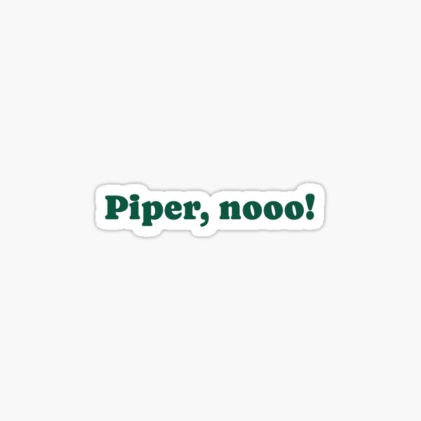 Vista previa del artículo con la obra «¡Piper, no!», diseñado y vendido por thealleykat.