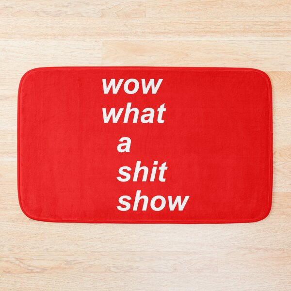 Item preview, Wow what a shit show designed and sold by TerryLatic.