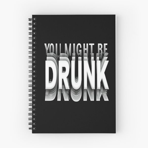 Item preview, Funny Drinking Humor You Might Be Drunk designed and sold by AxstinGraphics.