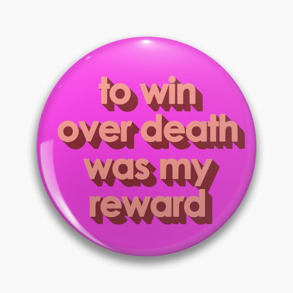 Item preview, TO WIN OVER DEATH WAS MY REWARD designed and sold by The Turbulent Architect.