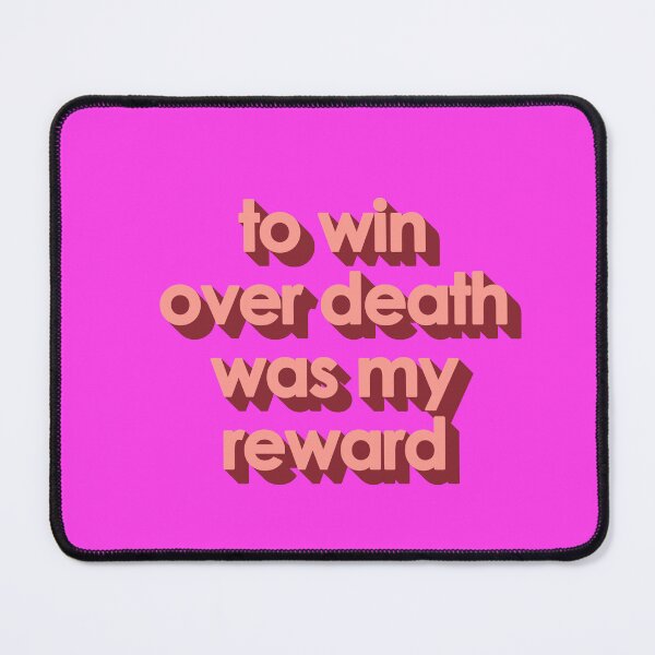Item preview, TO WIN OVER DEATH WAS MY REWARD designed and sold by The Turbulent Architect.