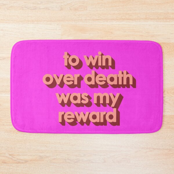Item preview, TO WIN OVER DEATH WAS MY REWARD designed and sold by The Turbulent Architect.
