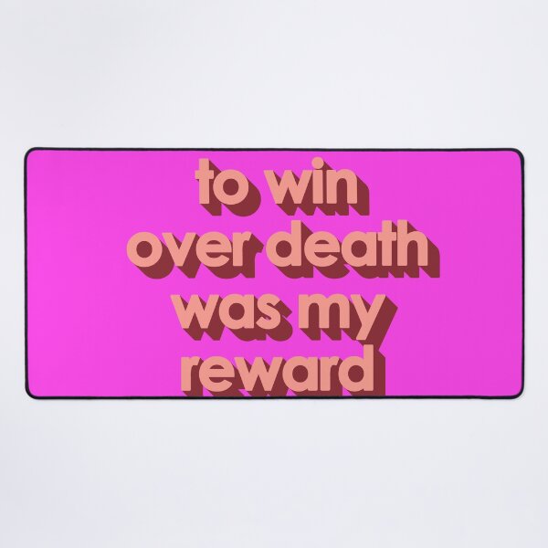 Item preview, TO WIN OVER DEATH WAS MY REWARD designed and sold by The Turbulent Architect.