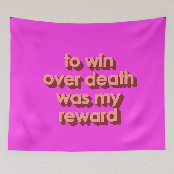 Item preview, TO WIN OVER DEATH WAS MY REWARD designed and sold by The Turbulent Architect.