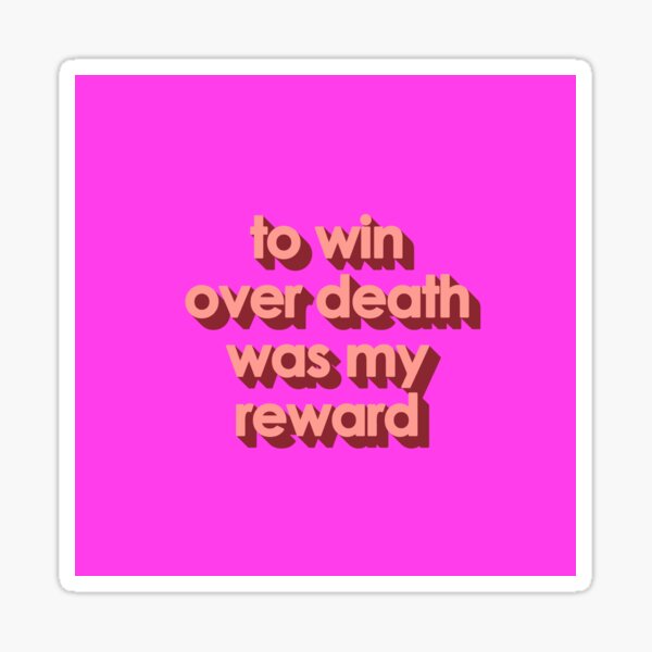 Item preview, TO WIN OVER DEATH WAS MY REWARD designed and sold by The Turbulent Architect.