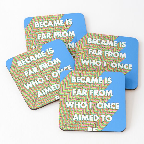 Item preview, WHAT I BECAME IS FAR FROM WHO I AIMED TO BE designed and sold by The Turbulent Architect.