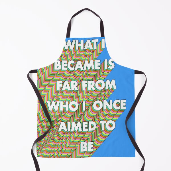 Item preview, WHAT I BECAME IS FAR FROM WHO I AIMED TO BE designed and sold by The Turbulent Architect.