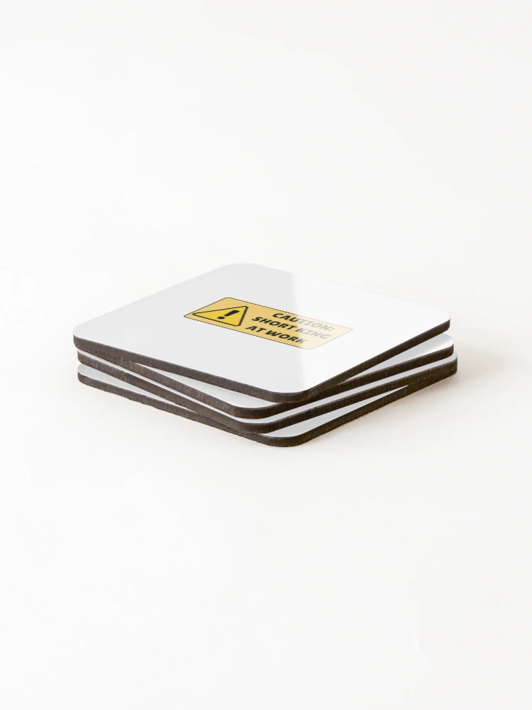 Thumbnail 4 of 5, Coasters (Set of 4), Caution: Short King At Work Sign designed and sold by PlumTreeDesign.