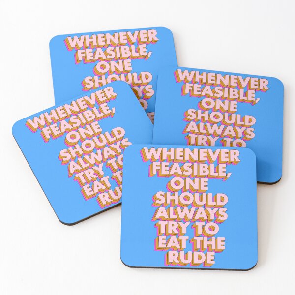 Item preview, WHENEVER FEASIBLE ONE SHOULD ALWAYS TRY TO EAT THE RICH designed and sold by The Turbulent Architect.