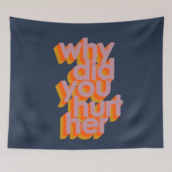 Item preview, WHY DID YOU HURT HER designed and sold by The Turbulent Architect.