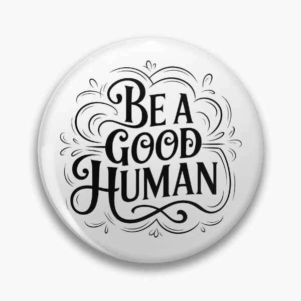 Item preview, Be a Good Human designed and sold by AniArtPL.