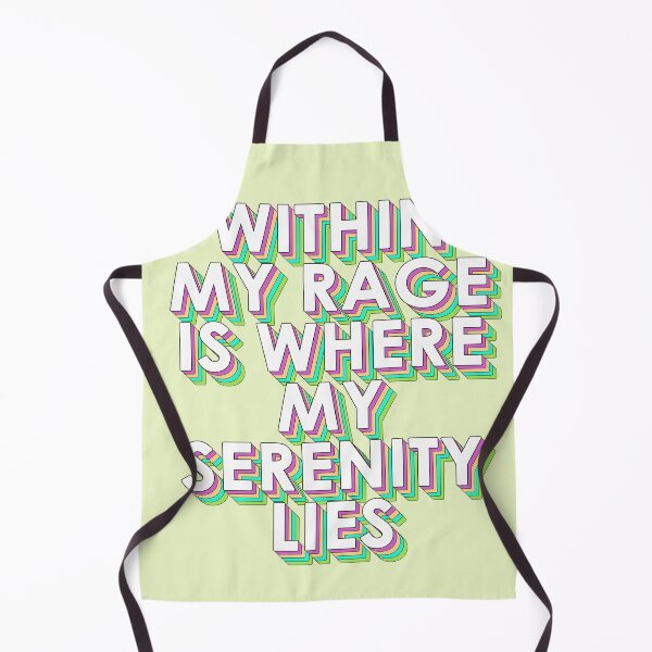 Item preview, WITHIN MY RAGE IS WHERE MY SERENITY LIES designed and sold by The Turbulent Architect.
