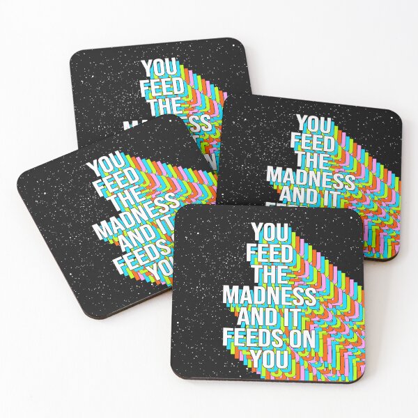 Item preview, YOU FEED THE MADNESS AND IT FEEDS ON YOU designed and sold by The Turbulent Architect.
