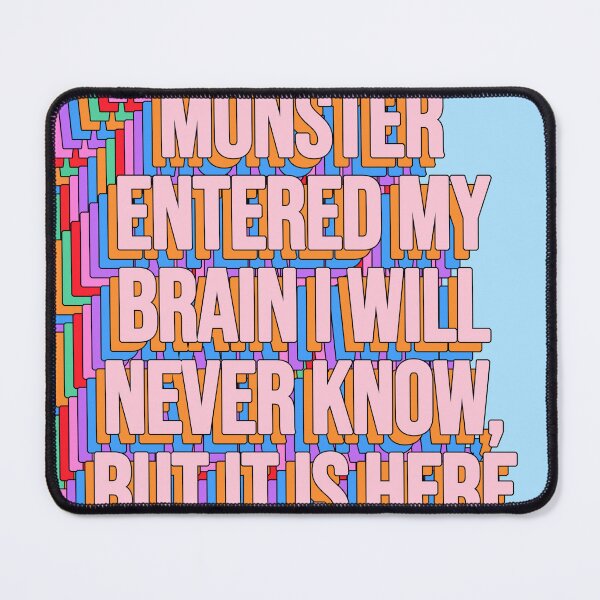 Item preview, WHEN THIS MONSTER ENTERED MY BRAIN I WILL NEVER KNOW designed and sold by The Turbulent Architect.