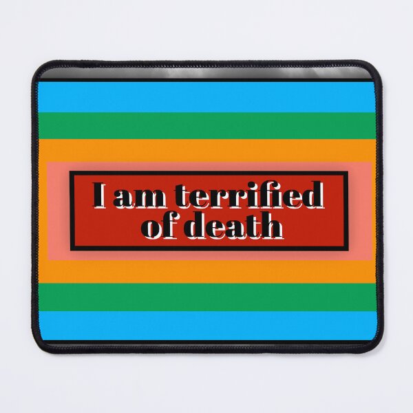 Item preview, I AM TERRIFIED designed and sold by The Turbulent Architect.