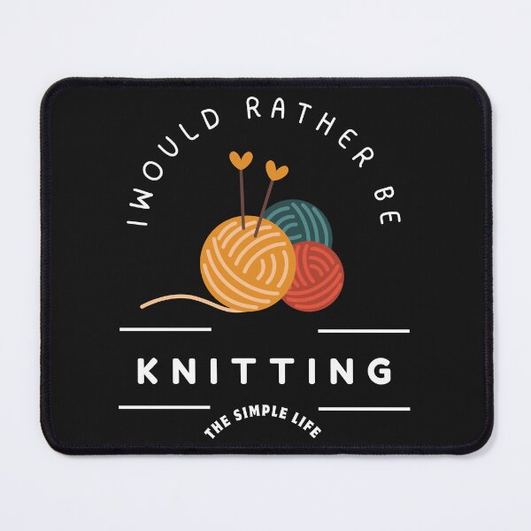 Item preview, I Would Rather Be Knitting – The Simple Life T-shirt designed and sold by wiggylyn.