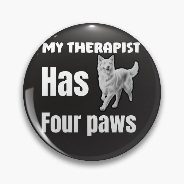 Item preview, My therapist has four paws designed and sold by Pawprintgallary.