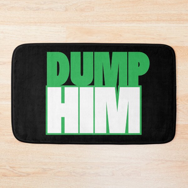 Item preview, Dump Him - Savage Relationship Breakup Statement designed and sold by Zuriel Hargrove.