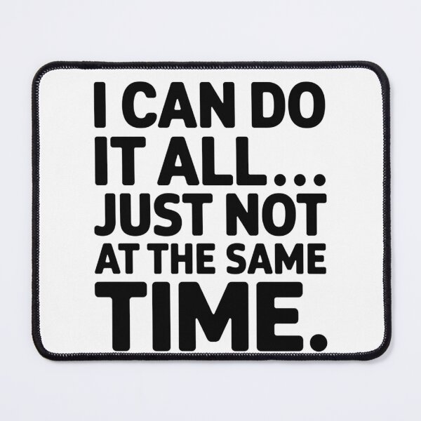 Item preview, Multitasking sayings designed and sold by SignumShop.