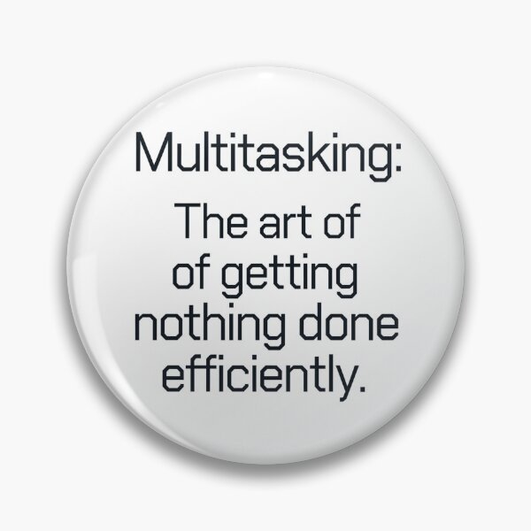Item preview, Multitasking sayings designed and sold by SignumShop.