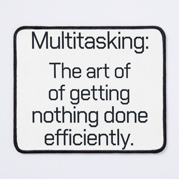 Item preview, Multitasking sayings designed and sold by SignumShop.